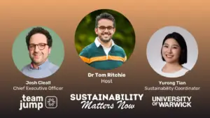 Sustainability Matters Now with Team Jump and University of Warwick
