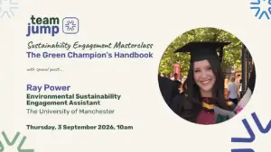 Sustainability Champion's Network - Ray Power, University of Manchester Webinar