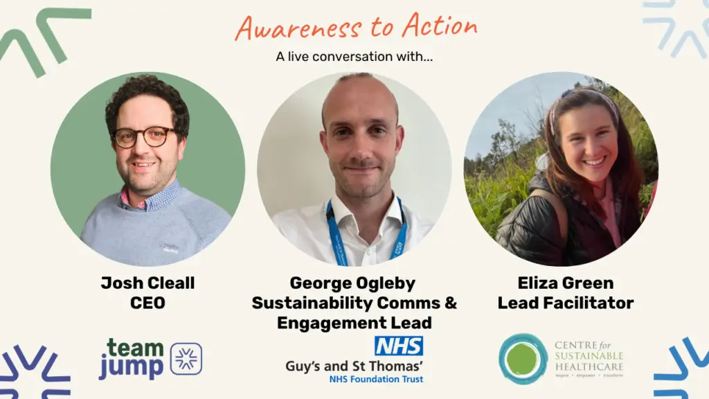 osh Cleall talks to George Ogleby and Eliza Green about sustainability in healthcare at Guy's and St Thomas
